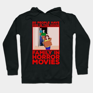 20 people have died in this house Family in horror movies Hoodie